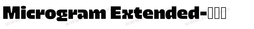 Microgram Extended字体转换